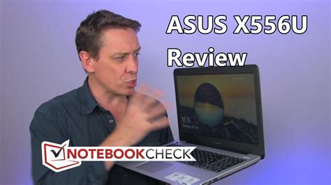 ASUS X556U Review and test results .